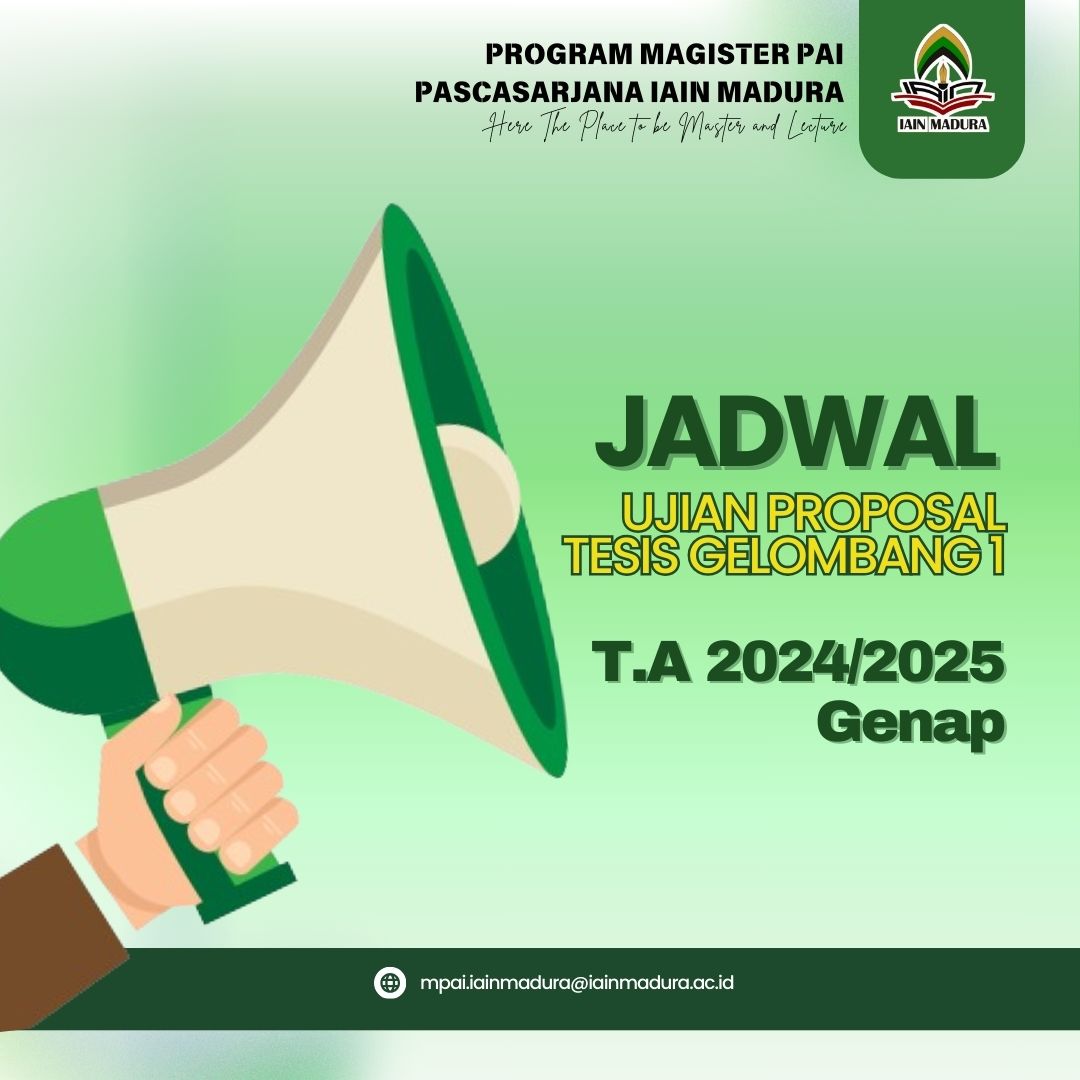 Jadwal dan Ketentuan Ujian Proposal Tesis Magister PAI Gelombang 1 Semester Genap TA 2024/2025